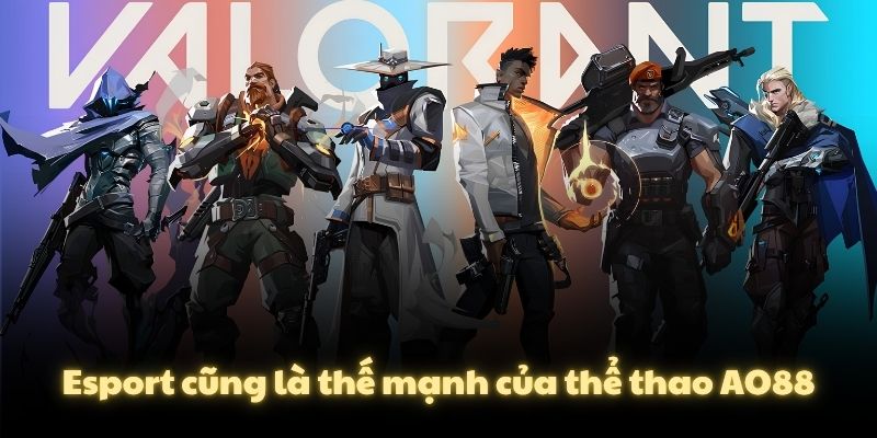 Esport cũng là thế mạnh của thể thao AO88